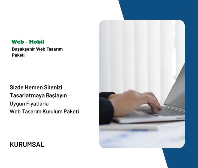 Başakşehir Web Tasarım Paketi